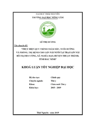Luận văn thực hiện quy trình chăm sóc nuôi dưỡng và phòng trị bệnh lợn nái nuôi tại trại lợn nái bùi mạnh cường xã nghĩa đạo huyện thuận thành tỉnh bắc ninh