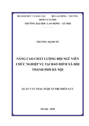 Luận văn thạc sĩ nâng cao chất lượng đội ngũ viên chức nghiệp vụ tại bảo hiểm xã hội thành phố hà nội