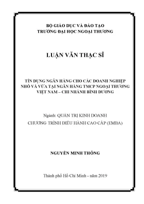 Luận văn thạc sĩ tín dụng ngân hàng cho các doanh nghiệp nhỏ và vừa tại ngân hàng tmcp ngoại thương việt nam chi nhánh bình dương