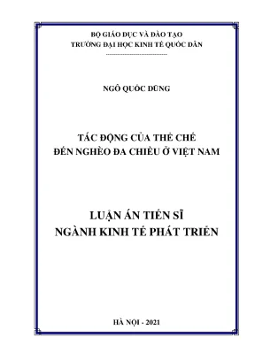 Luận án tiến sĩ tác động của thể chế đến nghèo đa chiều ở việt nam