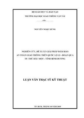 Nghiên cứu đề xuất giải pháp đảm bảo an toàn giao thông trên quốc lộ 13 đoạn qua thành phố thủ dầu một tỉnh bình dương luận văn thạc sĩ chuyên ngành xây dựng đường ô tô và đường thành phố