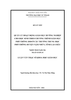 Luận văn thạc sĩ quản lý hoạt động giáo dục hướng nghiệp cho học sinh theo chương trình giáo dục phổ thông 2018 ở các trường trung học phổ thông huyện nậm nhùn tỉnh lai châu