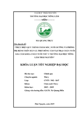Luận văn thực hiện quy trình chăm sóc nuôi dưỡng và phòng trị bệnh trên đàn gà thịt đông tảo tại trại chăn nuôi gia cầm khoa chăn nuôi thú y trường đại học nông lâm