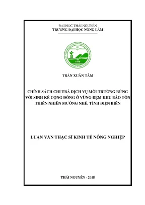 Luận văn thạc sĩ chính sách chi trả dịch vụ môi trường rừng với sinh kế cộng đồng ở vùng đệm khu bảo tồn thiên nhiên mường nhé tỉnh điện biên
