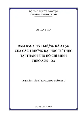 Luận án tiến sĩ khoa học giáo dục đảm bảo chất lượng đào tạo của các trường đại học tư thục tại thành phố hồ chí minh theo aun qa