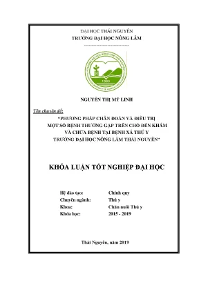 Luận văn phương pháp chẩn đoán và điều trị một số bệnh thường gặp trên chó đến khám và chữa bệnh tại bệnh xá thú y trường đại học nông lâm thái nguyên