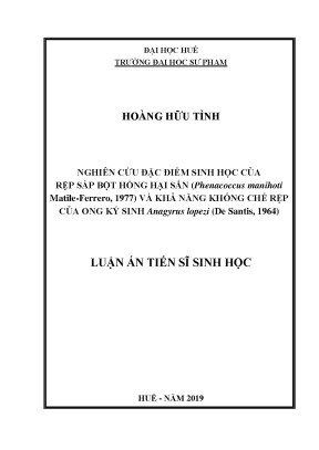 Luận án tiến sĩ nghiên cứu đặc điểm sinh học của rệp sáp bột hồng hại sắn phenacoccus manihoti matile ferrero 1977 và khả năng khống chế rệp của ong ký sinh anagyrus lopezi de santis 1964