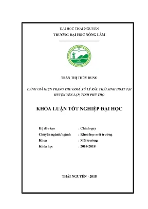 Luận văn đánh giá hiện trạng thu gom xử lý rác thải sinh hoạt tại huyện yên lập tỉnh phú thọ