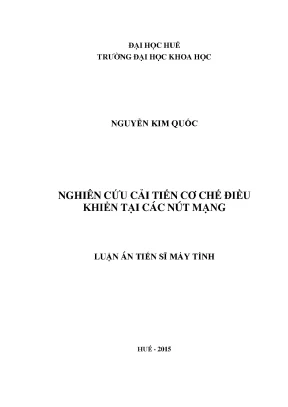 Luận án tiến sĩ máy tính nghiên cứu cải tiến cơ chế điều khiển tại các nút mạng