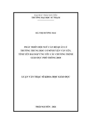 Luận văn thạc sĩ phát triển đội ngũ cán bộ quản lý trường trung học cơ sở huyện văn yên tỉnh yên bái đáp ứng yêu cầu chương trình giáo dục phổ thông 2018