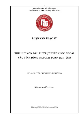 Luận văn thạc sĩ thu hút vốn đầu tư trực tiếp nước ngoài vào tỉnh đồng nai giai đoạn 2021 2025