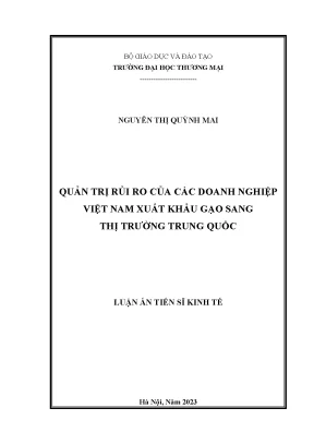 Luận án tiến sĩ kinh tế quản trị rủi ro của các doanh nghiệp việt nam xuất khẩu gạo sang thị trường trung quốc