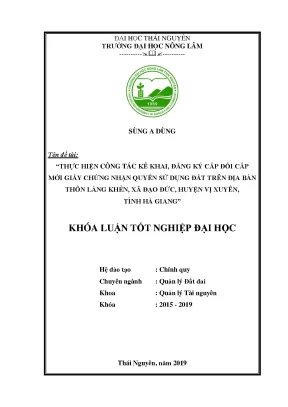Luận văn thực hiện công tác kê khai đăng ký cấp đổi cấp mới giấy chứng nhận quyền sử dụng đất trên địa bàn thôn làng khẻn xã đạo đức huyện vị xuyên