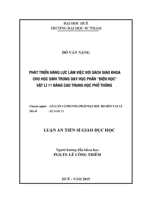 Luận án tiến sĩ phát triển năng lực làm việc với sách giáo khoa cho học sinh trong dạy học phần điện học vật lí 11 nâng cao trung học phổ thông