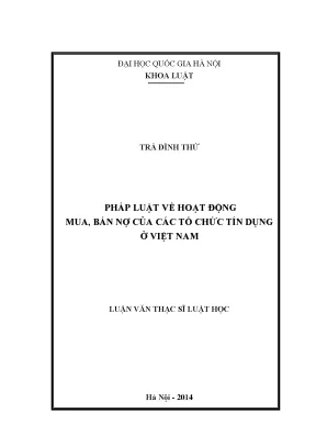 Luận văn thạc sĩ pháp luật về hoạt động mua bán nợ của các tổ chức tín dụng ở việt nam