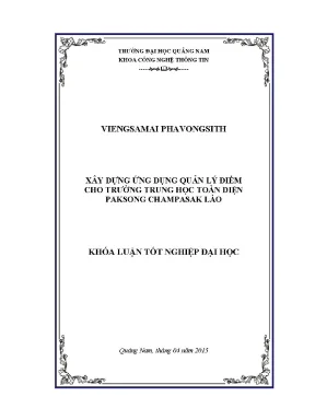 0022 xây dựng ứng dụng quản lý điểm cho trường trung học toàn diện paksong champasak lào viengsamai phavongsith luận văn đh quảng nam