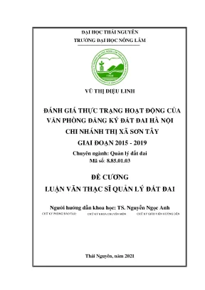 Luận văn thạc sĩ đánh giá thực trạng hoạt động của văn phòng đăng ký đất đai hà nội chi nhánh thị xã sơn tây giai đoạn 2015 2019