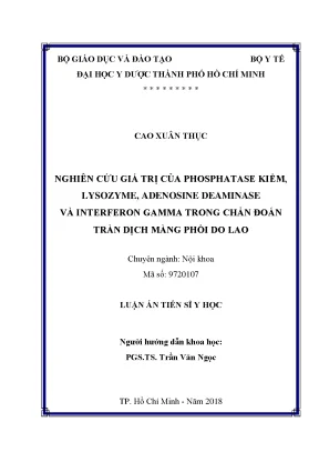 Luận án tiến sĩ nghiên cứu giá trị của phosphatase kiềm lysozyme adenosine deaminase và interferon gamma trong chẩn đoán tràn dịch màng phổi do lao