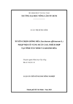 Luận án tiến sĩ tuyển chọn giống mía saccharum officinarum l nhập nội có năng suất cao thích hợp tại tỉnh tây ninh và khánh hòa