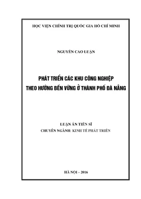 Luận án tiến sĩ phát triển các khu công nghiệp theo hướng bền vững ở thành phố đà nẵng