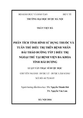 Luận văn thạc sĩ phân tích tình hình sử dụng thuốc và tuân thủ điều trị trên bệnh nhân đái tháo đường týp 2 điều trị ngoại trú tại bệnh viện đa khoa tỉnh hải dương min