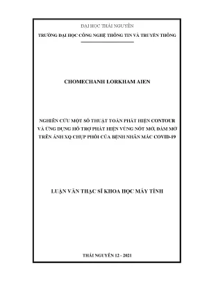 Luận văn thạc sĩ nghiên cứu một số thuật toán phát hiện contour và ứng dụng hỗ trợ phát hiện vùng nốt mờ đám mờ trên ảnh xq chụp phổi của bệnh nhân mắc covid 19