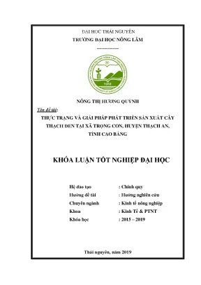 Luận văn thực trạng và giải pháp phát triển sản xuất cây thạch đen tại xã trọng con huyện thạch an tỉnh cao bằng