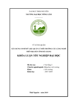 Luận văn xây dựng cơ sở dữ liệu quản lý môi trường các làng nghề trên địa bàn tỉnh hà giang