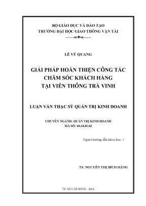 Giải pháp hoàn thiện công tác chăm sóc khách hàng tại viên thông trà vinh luận văn thạc sỹ quản trị kinh doanh