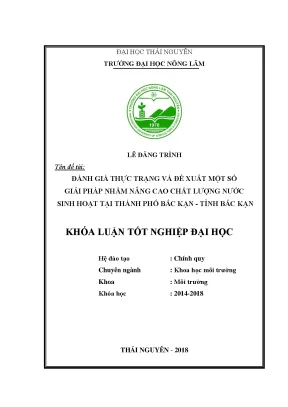 Luận văn đánh giá thực trạng và đề xuất một số giải pháp nhằm nâng cao chất lượng nước sinh hoạt tại thành phố bắc kạn tỉnh bắc kạn