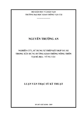 Nghiên cứu sử dụng xỉ thép kết hợp đá mi trong xây dựng đường giao thông nông thôn tại bà rịa vũng tàu luận văn thạc sĩ chuyên ngành xây dựng đường ô tô và đường thành phố