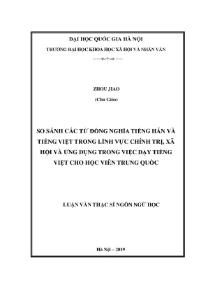 Luận văn thạc sĩ so sánh các từ đồng nghĩa tiếng hán và tiếng việt trong lĩnh vực chính trị xã hội và ứng dụng vào việc dạy tiếng việt cho học viên trung quốc