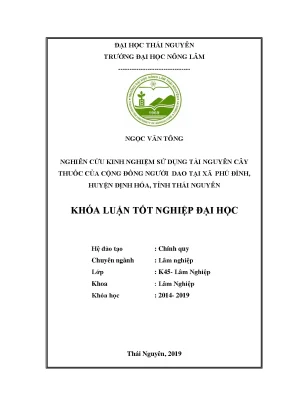 Luận văn nghiên cứu kinh nghiệm sử dụng tài nguyên cây thuốc của cộng đồng người dao tại xã phú đình huyện định hóa tỉnh thái nguyên