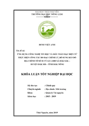 Luận văn ứng dụng công nghệ tin học và máy toàn đạc điện tử thực hiện công tác đo đạc chỉnh lý bổ sung bản đồ địa chính tờ số 53 tỷ lệ 1 1000 xã đắk sắk