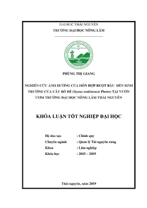 Luận văn nghiên cứu ảnh hưởng của hỗn hợp ruột bầu đến sinh trưởng của cây bồ đề styrax tonkinensis pierre tại vườn ươm trường đại học nông lâm thái nguyên