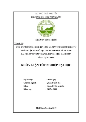 Luận văn ứng dụng công nghệ tin học và máy toàn đạc điện tử thành lập bản đồ địa chính tờ số 18 tỷ lệ 1 500 tại phường tam thanh thành phố lạng sơn