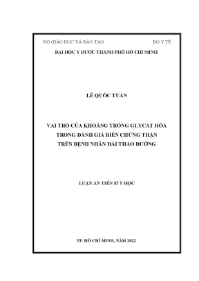 Luận án tiến sĩ y học vai trò của khoảng trống glycat hóa trong đánh giá biến chứng thận trên bệnh nhân đái tháo đường