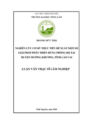 Luận văn thạc sĩ nghiên cứu cơ sở thực tiễn đề xuất một số giải pháp phát triển rừng trồng phòng hộ tại huyện mường khương tỉnh lào cai