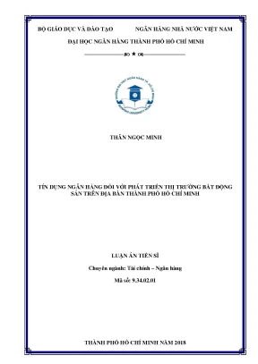 Luận án tiến sĩ tín dụng ngân hàng đối với phát triển thị trường bất động sản trên địa bàn tp hcm