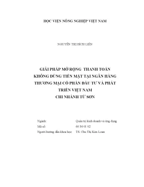 Luận văn thạc sĩ giải pháp mở rộng thanh toán không dùng tiền mặt tại ngân hàng thương mại cổ phần đầu tư và phát triển việt nam chi nhánh từ sơn