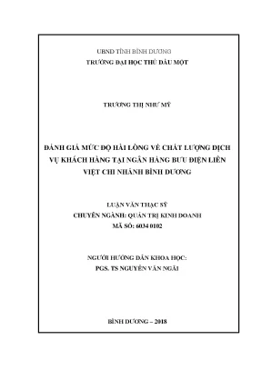 Luận văn thạc sĩ đánh giá mức độ hài lòng về chất lượng dịch vụ khách hàng tại ngân hàng bưu điện liên việt chi nhánh bình dương