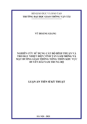 Luận án tiến sĩ kỹ thuật nghiên cứu sử dụng cát đỏ bình thuận và tro bay nhiệt điện vĩnh tân làm móng và mặt đường giao thông nông thôn khu vực duyên hải nam trung bộ