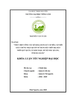 Luận văn thực hiện công tác kê khai đăng ký cấp đổi cấp mới giấy chứng nhận quyền sử dụng đất trên địa bàn thôn quý quân xã kim ngọc huyện bắc quang tỉnh hà giang