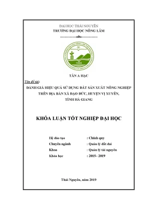 Luận văn đánh giá hiệu quả sử dụng đất sản xuất nông nghiệp trên địa bàn xã đạo đức huyện vị xuyên tỉnh hà giang