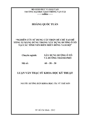 Nghiên cứu sử dụng cát trộn để chế tạo bê tông xi măng dùng trong xây dựng đường ô tô tại các tỉnh ven biển miền đông nam bộ luận văn thạc sĩ xây dựng đường ô tô và đường thành phố
