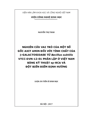 Luận án tiến sĩ nghiên cứu vai trò của một số gốc axit amin đối với tính chất của βgalactosidase từ bacillus subtilis vtccdvn1201 phân lập ở việt nam bằng kỹ thuật eprca và đột biến điểm định hướng