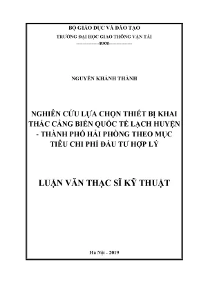 Nghiên cứu lựa chọn thiết bị hợp lý cho khai thác cảng biển quốc tế lạch huyện thành phố hải phòng luận văn thạc sĩ chuyên ngành máy xây dựng nâng chuyển