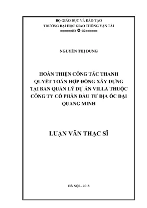 Hoàn thiện công tác thanh quyết toán hợp đồng xây dựng tại ban quản lý dự án villa công ty cổ phần đầu tư địa ốc đại quang minh luận văn thạc sĩ ngành quản lý xây dựng