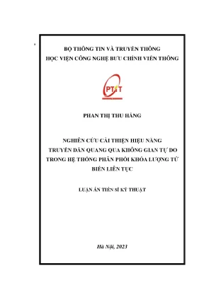Luận án tiến sĩ nghiên cứu cải thiện hiệu năng truyền dẫn quang qua không gian tự do trong hệ thống phân phối khóa lượng tử biến liên tục