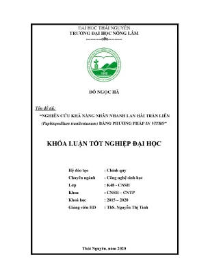 Luận văn nghiên cứu khả năng nhân nhanh lan hài trần liên paphiopedilum tranlienianum bằng phương pháp in vitro